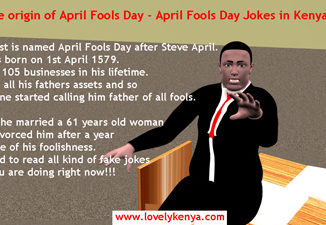 The origin of April Fools Day – Where did April fools day come from? History of April fools Day – What year did April Fools Day begin, April Fools Day Jokes in Kenya