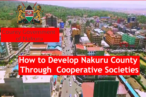 How to Develop Nakuru County Through Cooperative Societies